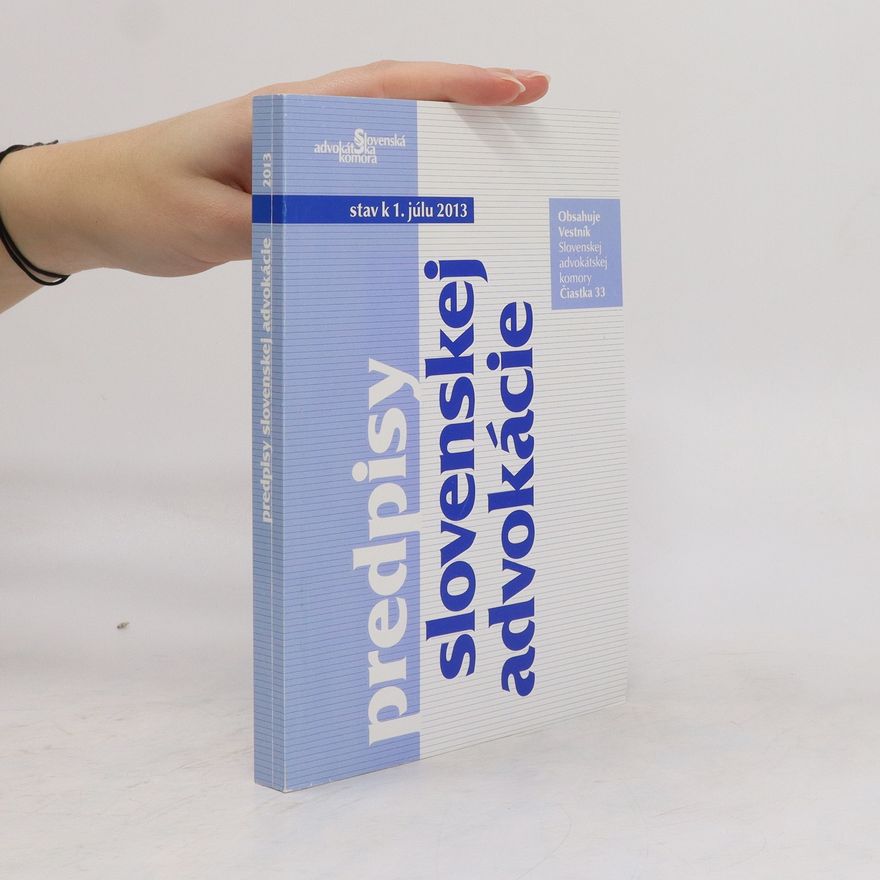 Kolektiv autorů Predpisy slovenskej advokácie