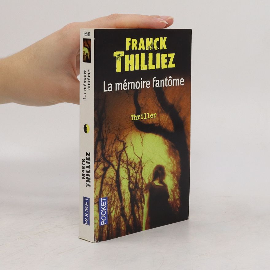 Franck Thilliez La mémoire fantôme