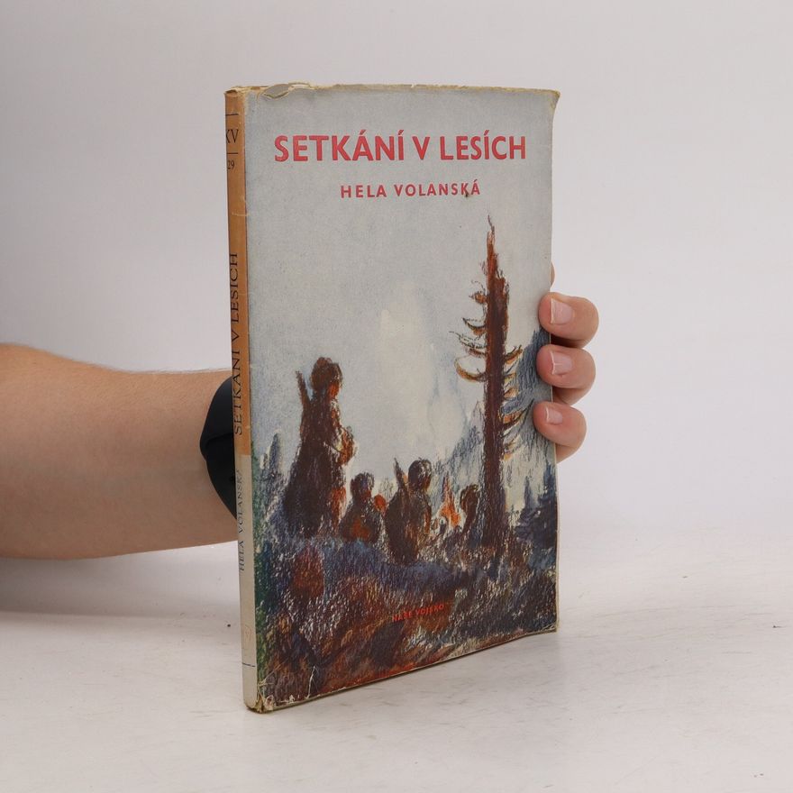 Hela Volanská Setkání v lesích