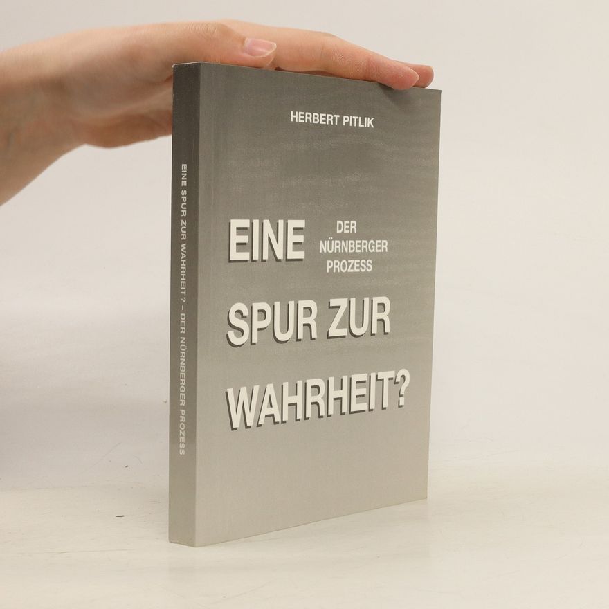 Herbert Pitlik Eine Spur zur Wahrheit?