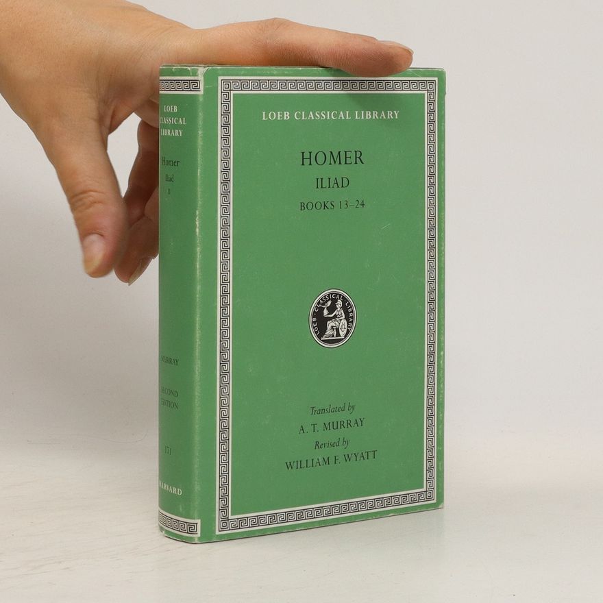 Homér Iliad II. Books 13-24