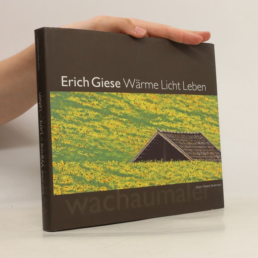 Erich Giese Wärme Licht Leben