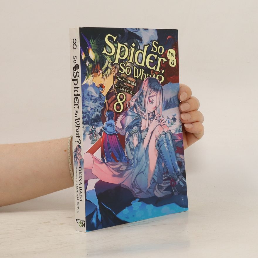 Okina Baba So I'm a Spider, So What?, Vol. 8