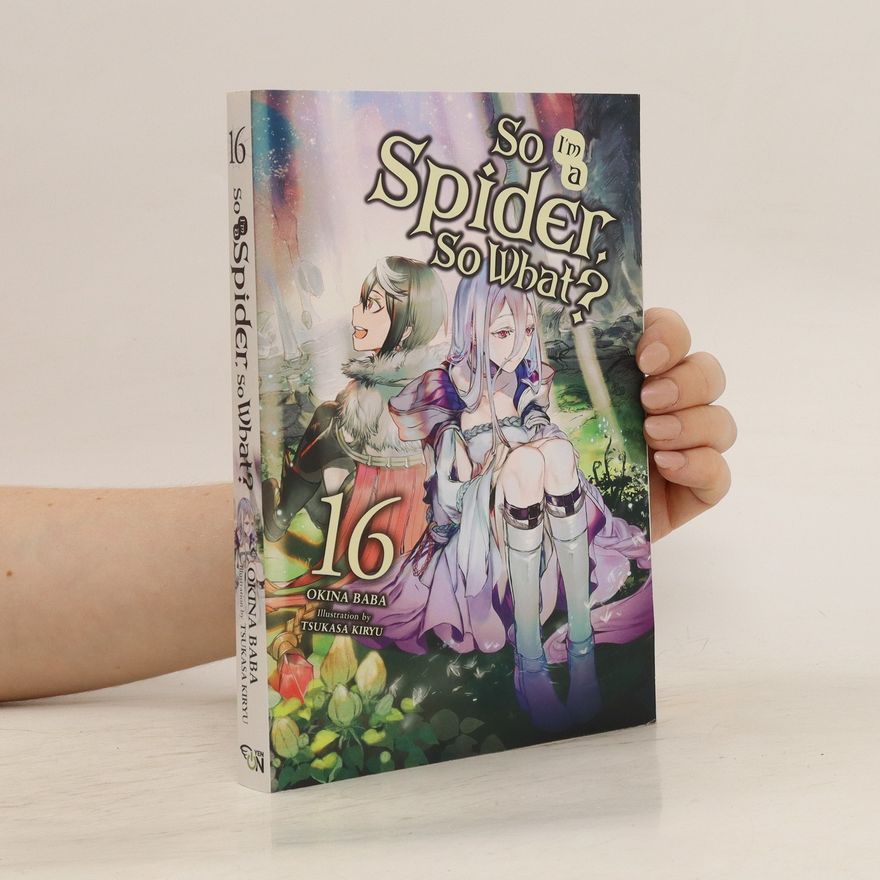 Okina Baba So I'm a Spider, So What? 16