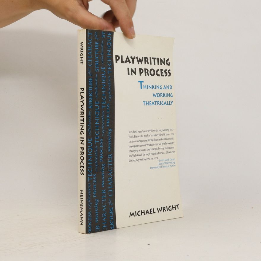 Michael Wright Playwriting-in-process