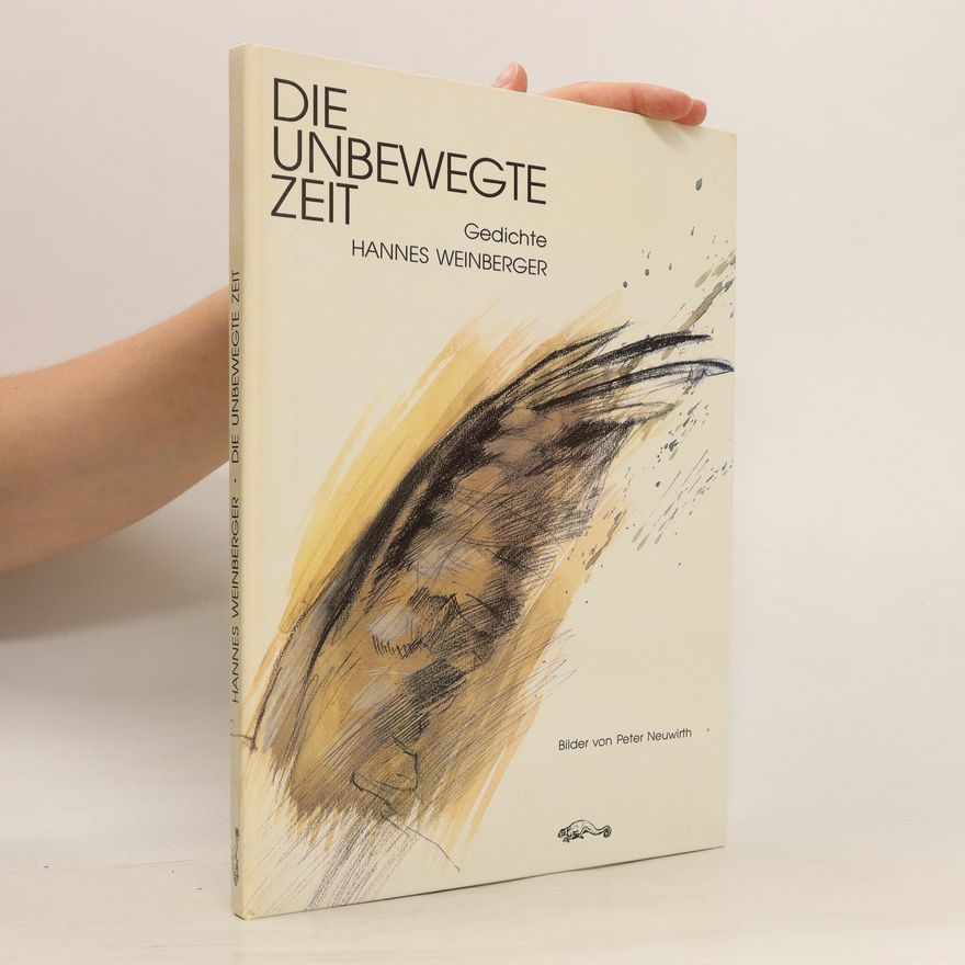 Hannes Weinberger Die Unbewegte Zeit