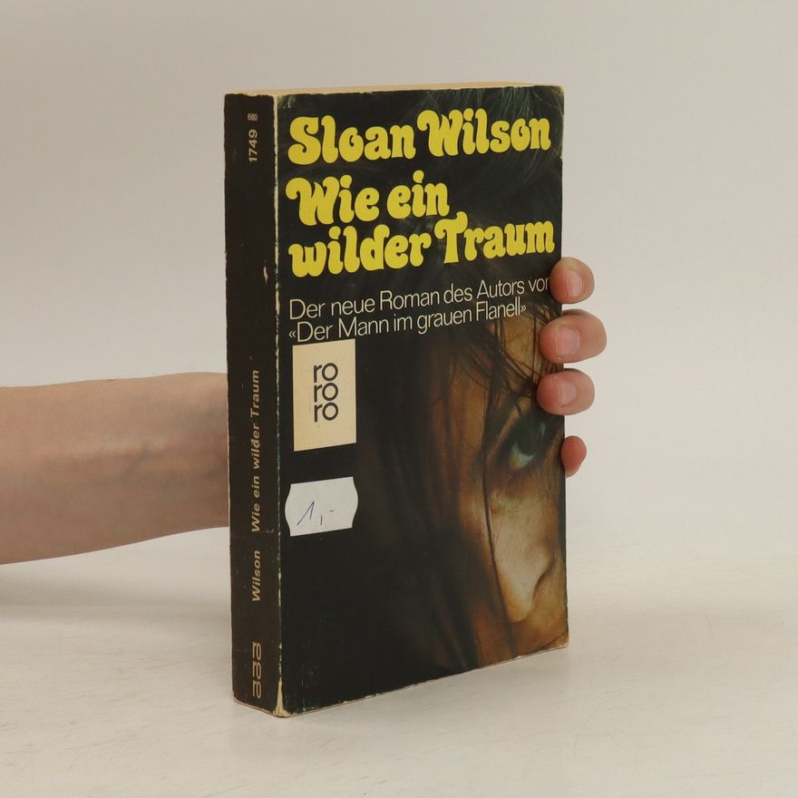 Sloan Wilson Wie ein wilder Traum