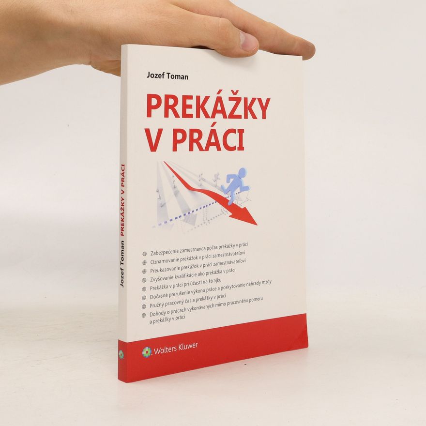 Jozef Toman Prekážky v práci