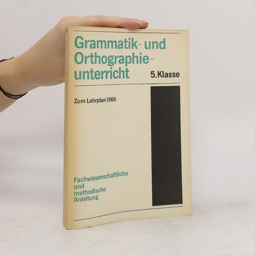 Autorenkollektiv Grammatik und Orthographie unterricht 5. Klasse