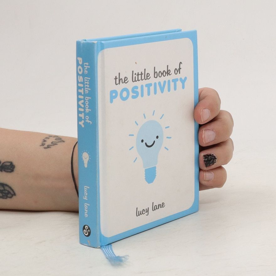 Lucy Lane The little book of positivity