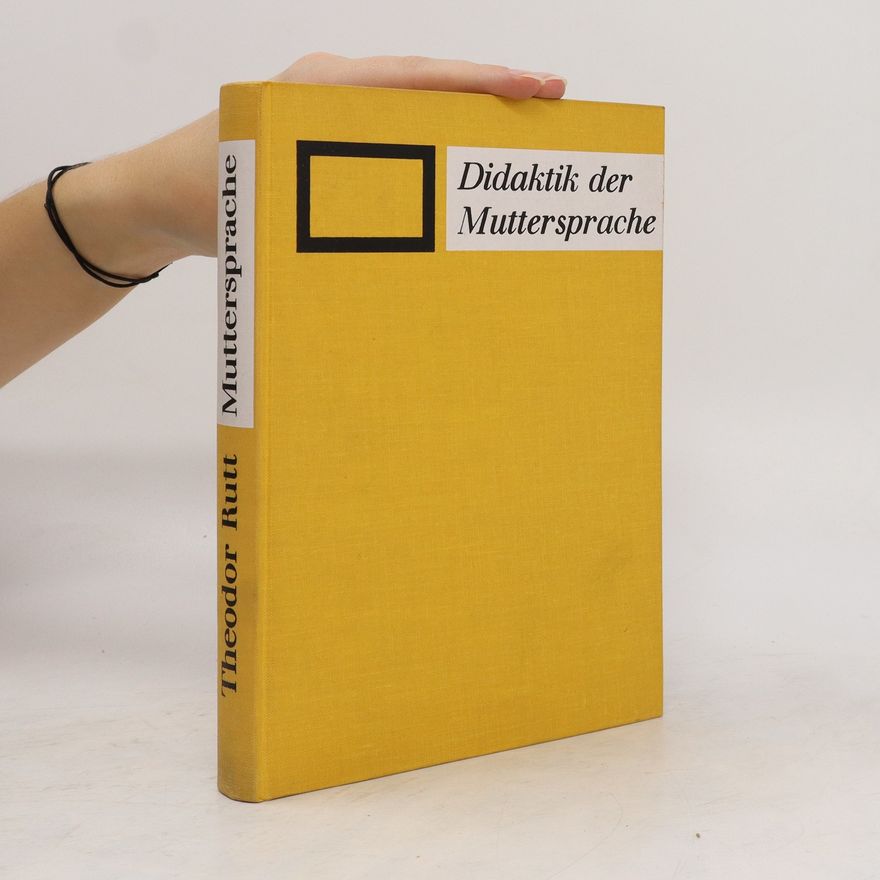 Theodor Rutt Didaktik der Muttersprache
