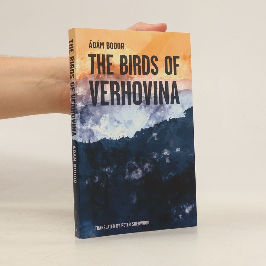 Ádám Bodor Birds of Verhovina