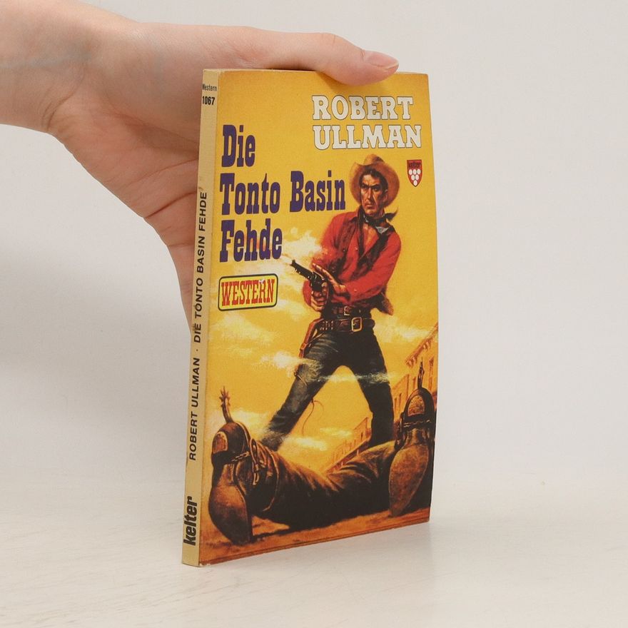 Robert Ullman Die Tonto Basin Fehde