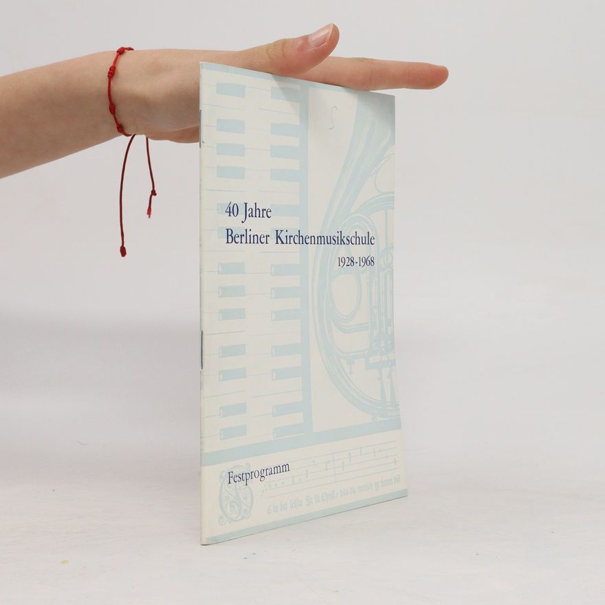 Autorenkollektiv 40 Jahre Berliner Kirchenmusikschule 1928-1968