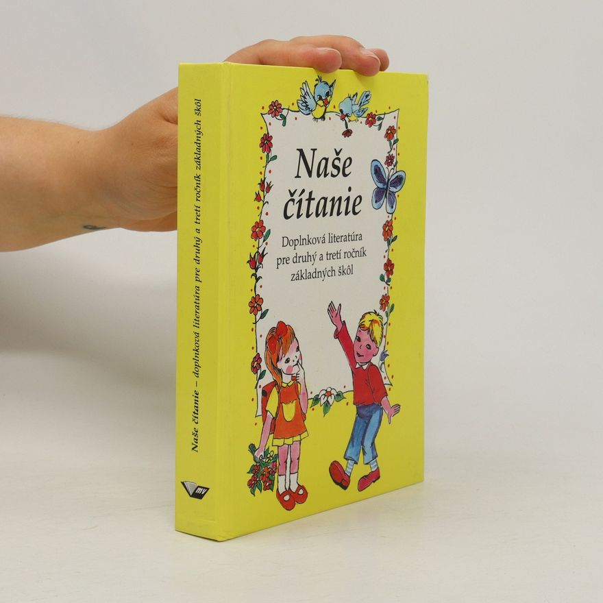 AA.VV. Naše čítanie. Doplnková literatúra pre druhý a tretí ročník základných škol
