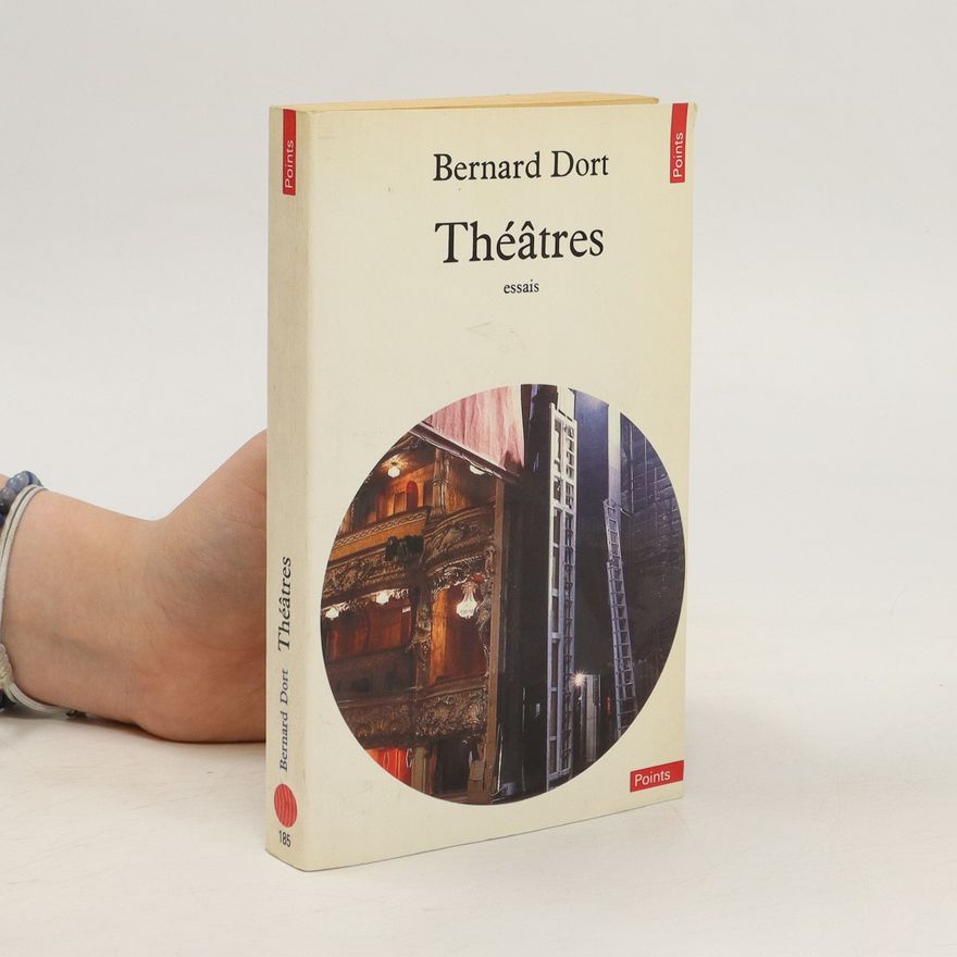 Bernard Dort Théâtres