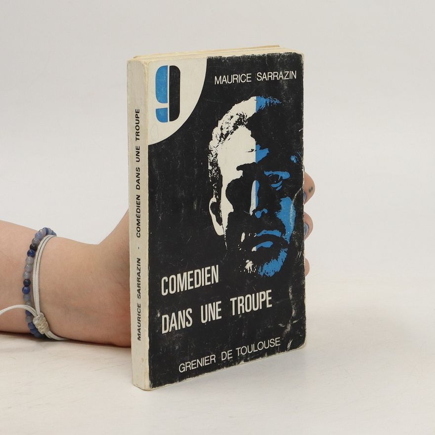 Maurice Sarrazin Comédien dans une troupe