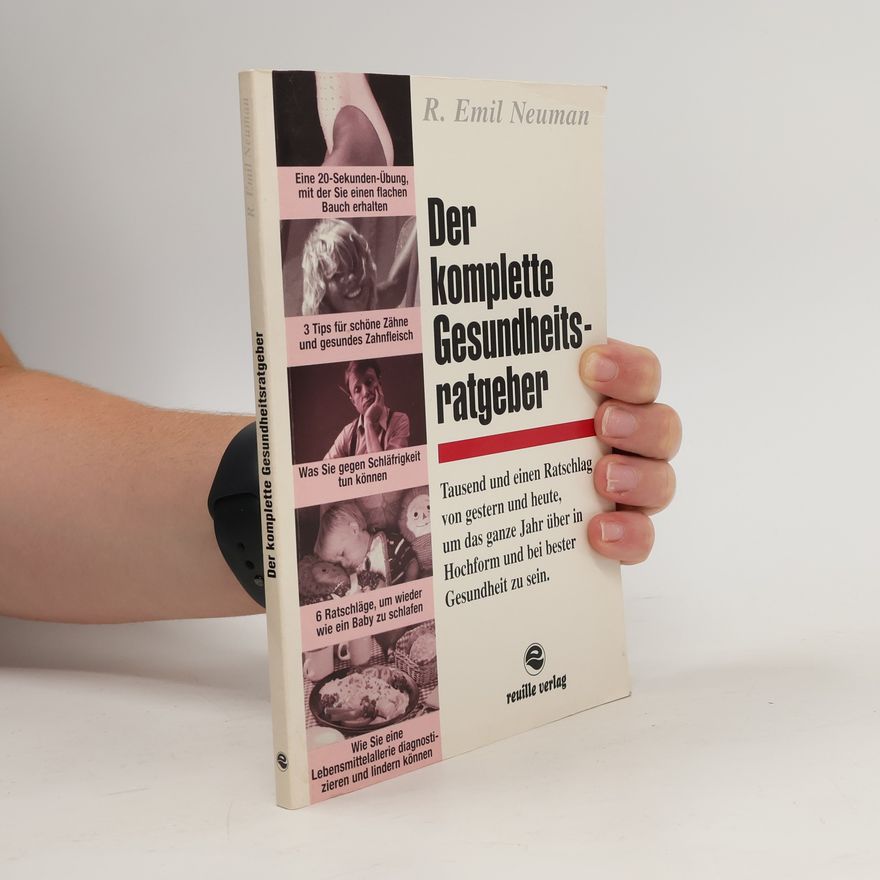 R. Emil Neuman Der komplette Gesundheitsratgeber
