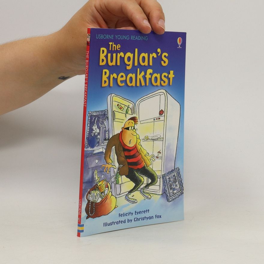 Felicity Everett The Burglar's Breakfast
