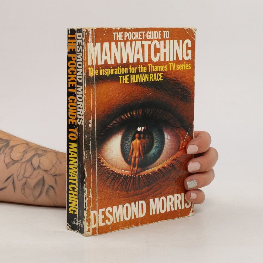 Desmond Morris The Pocket Guide to Manwatching