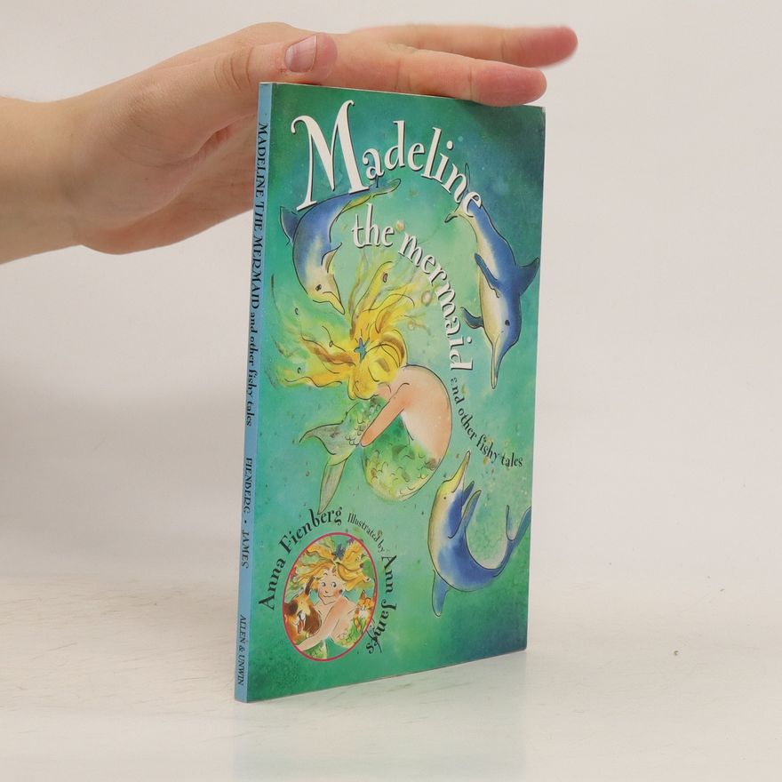 Anna Fienberg Madeline the Mermaid