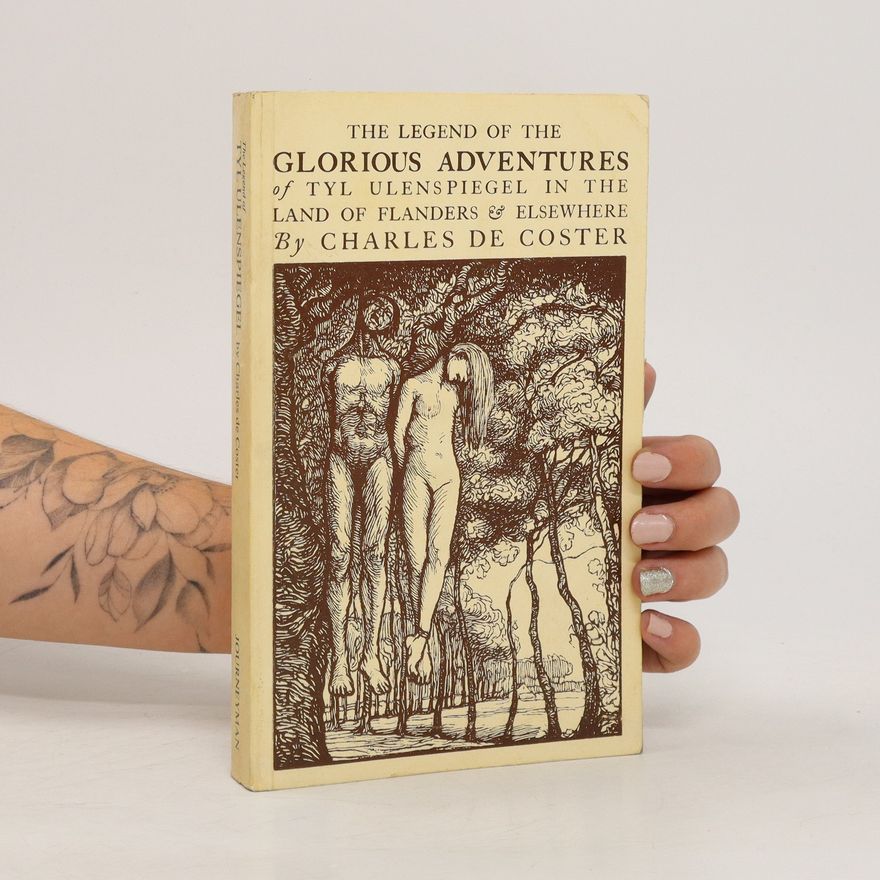 Charles de Coster Legend of the Glorious Adventures of Tyl Ulenspiegel