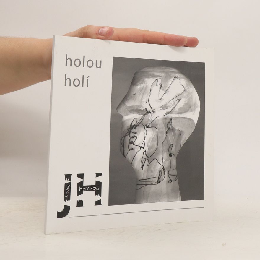Jaroslava Hercíková Holou holí