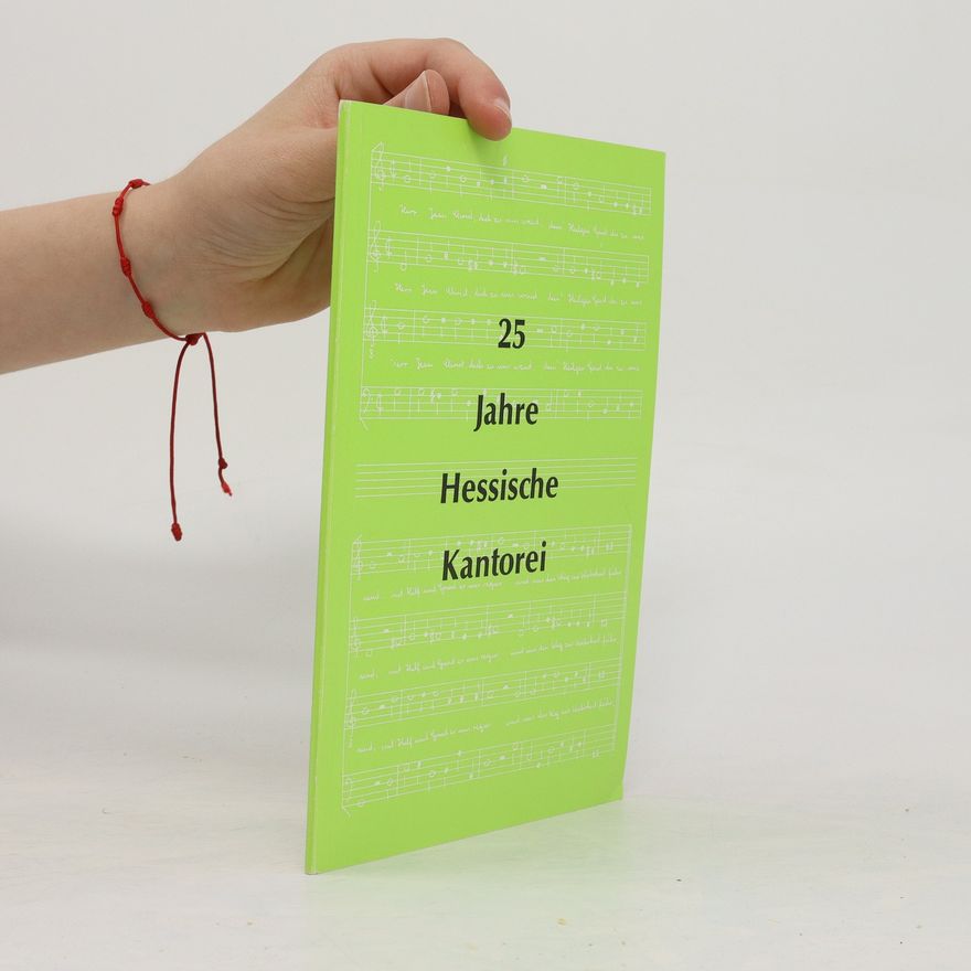 Autorenkollektiv 25 Jahre Hessische Kantorei