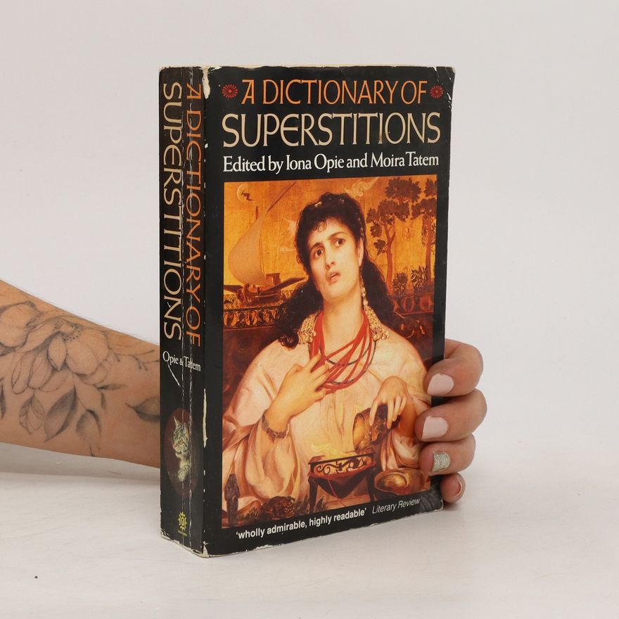 Moira Tatem A Dictionary of Superstitions