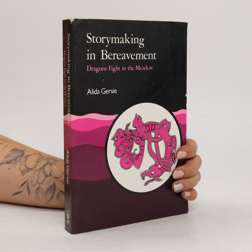 Alida Gersie Storymaking in Bereavement