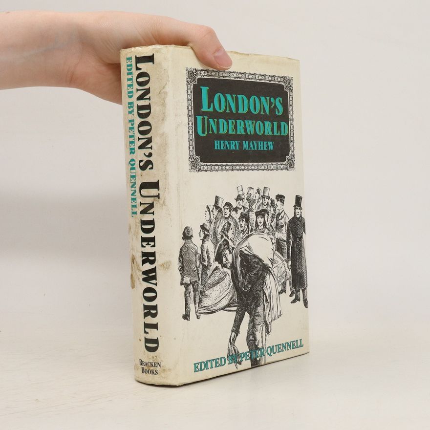 Henry Mayhew London's Underworld