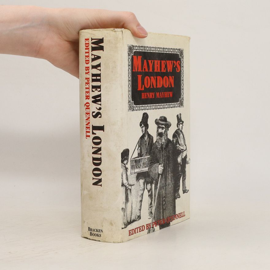 Henry Mayhew Mayhew's London