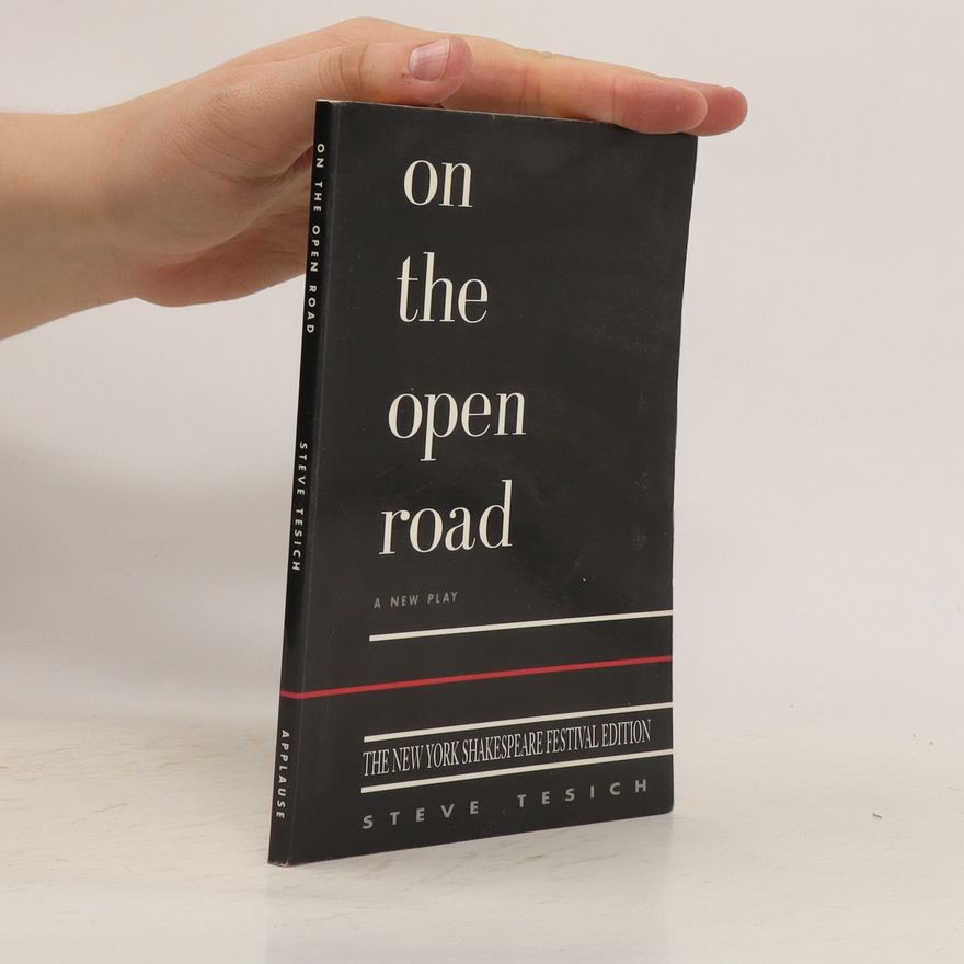 Steve Tesich On the Open Road