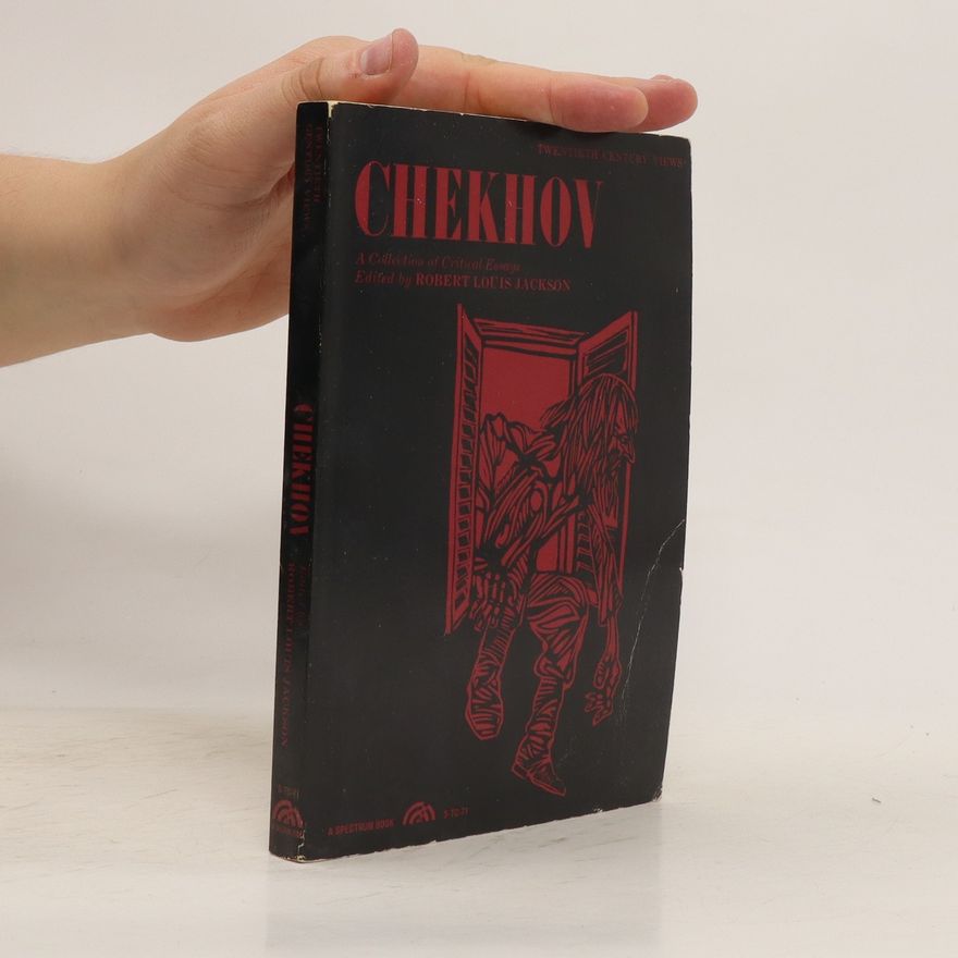 Robert Louis Jackson Chekhov: A Collection of Critical Essays