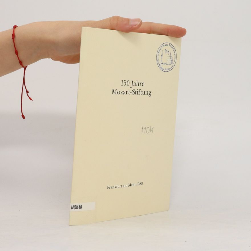 Autorenkollektiv 150 Jahre Mozart-Stiftung