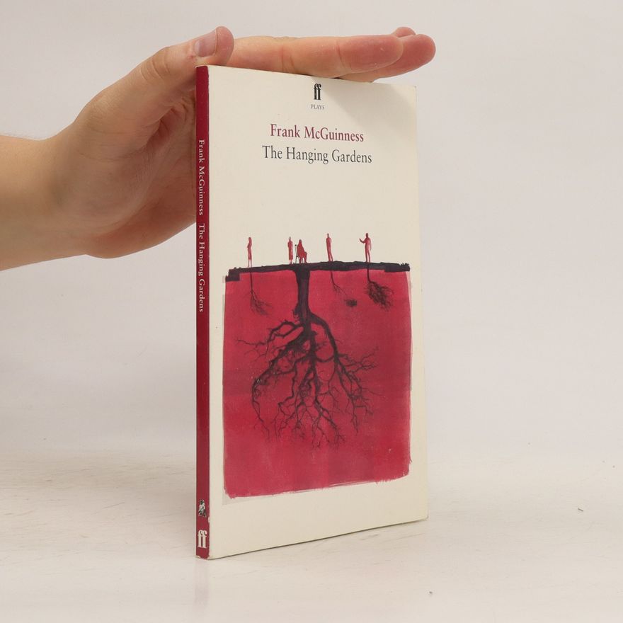 Frank McGuinness The Hanging Gardens