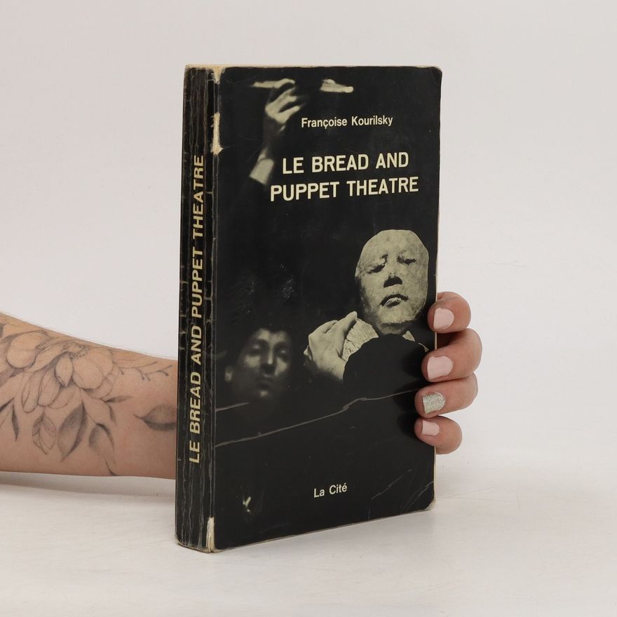 Francoise Kourilsky Le Bread And Puppet Theatre