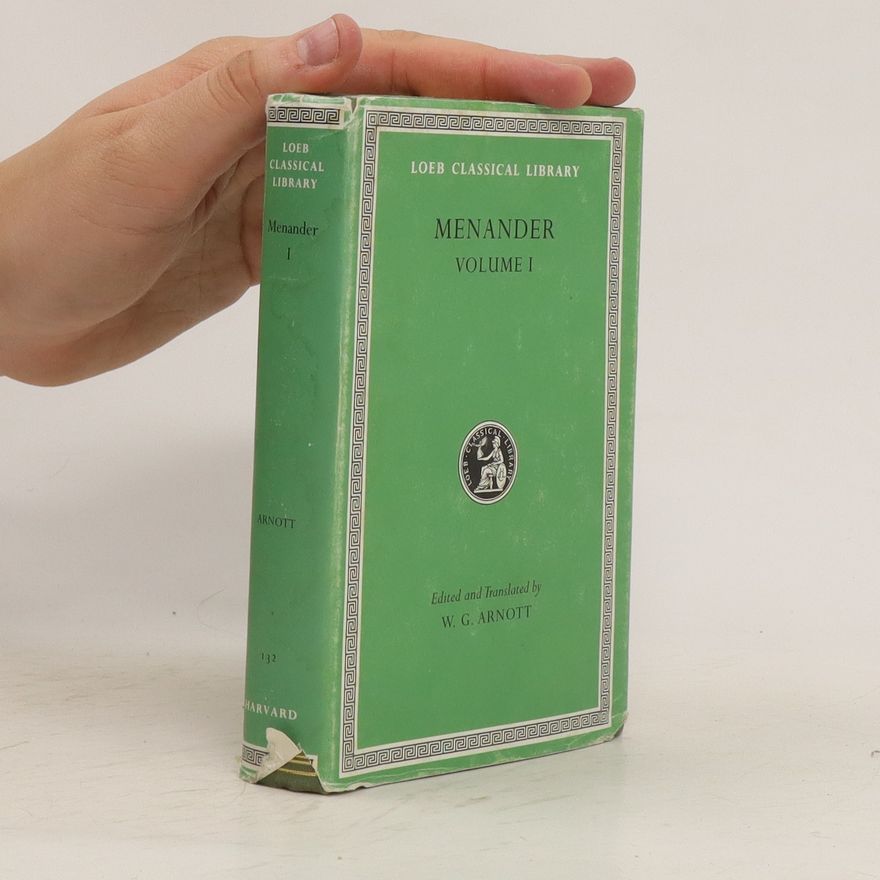 W Geoffrey (William Geoffrey) Arnott Menander. Vol. 1