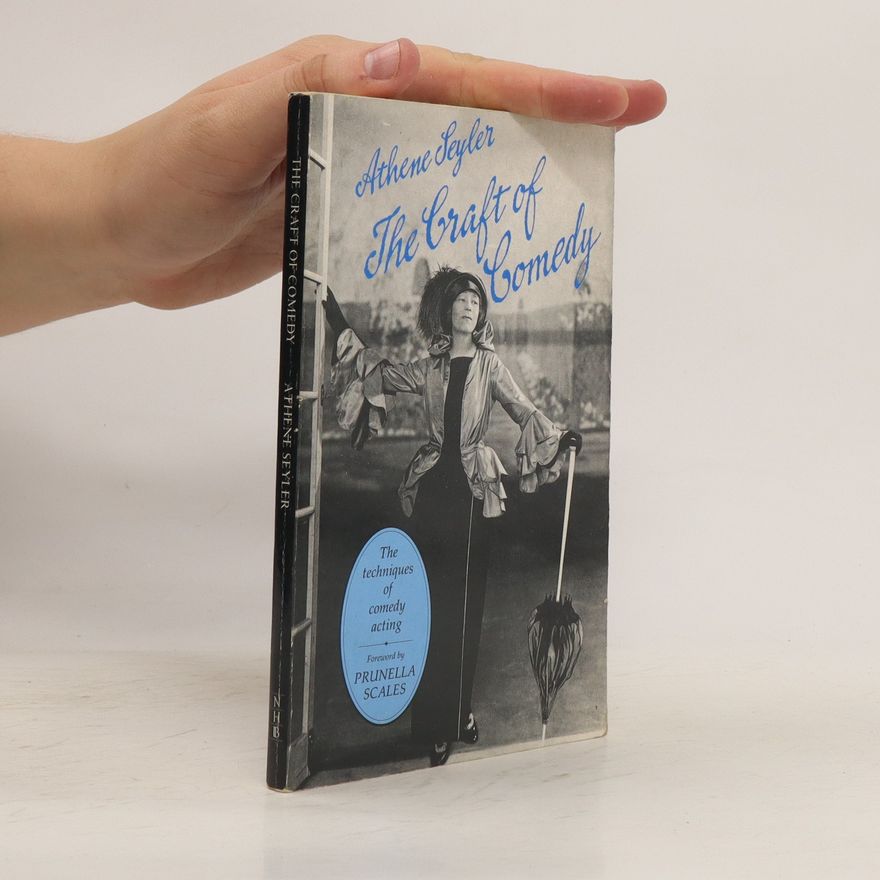 Athene Seyler The Craft of Comedy