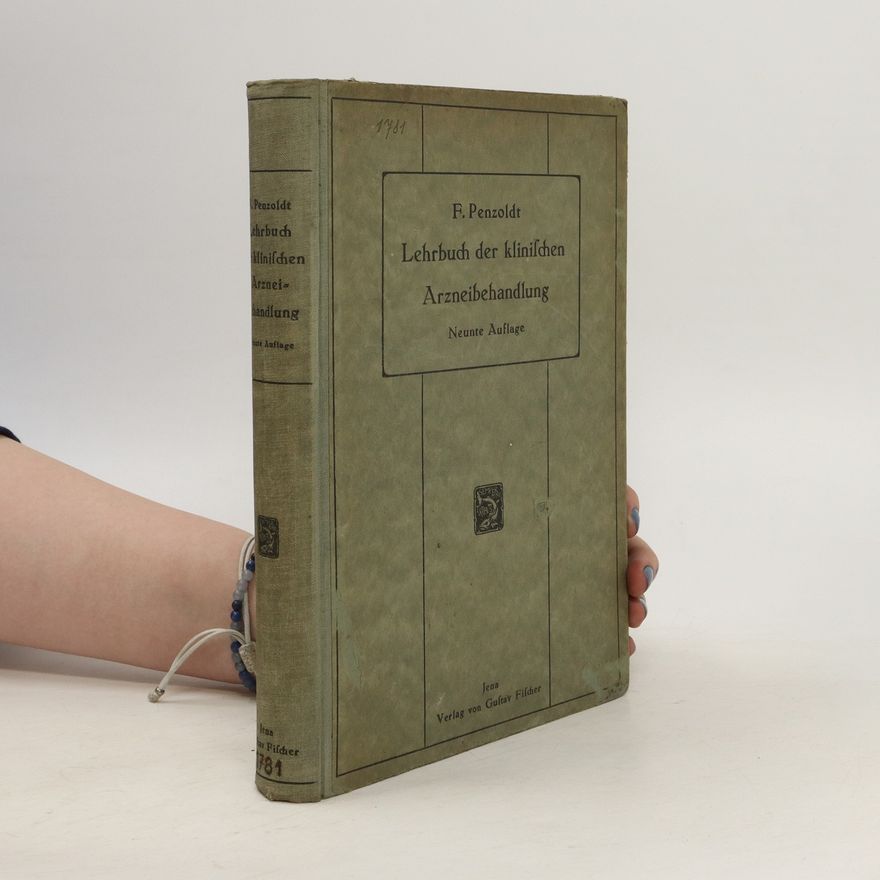 F. Penzoldt Lehrbuch der Klinischen Arzneibehandlung