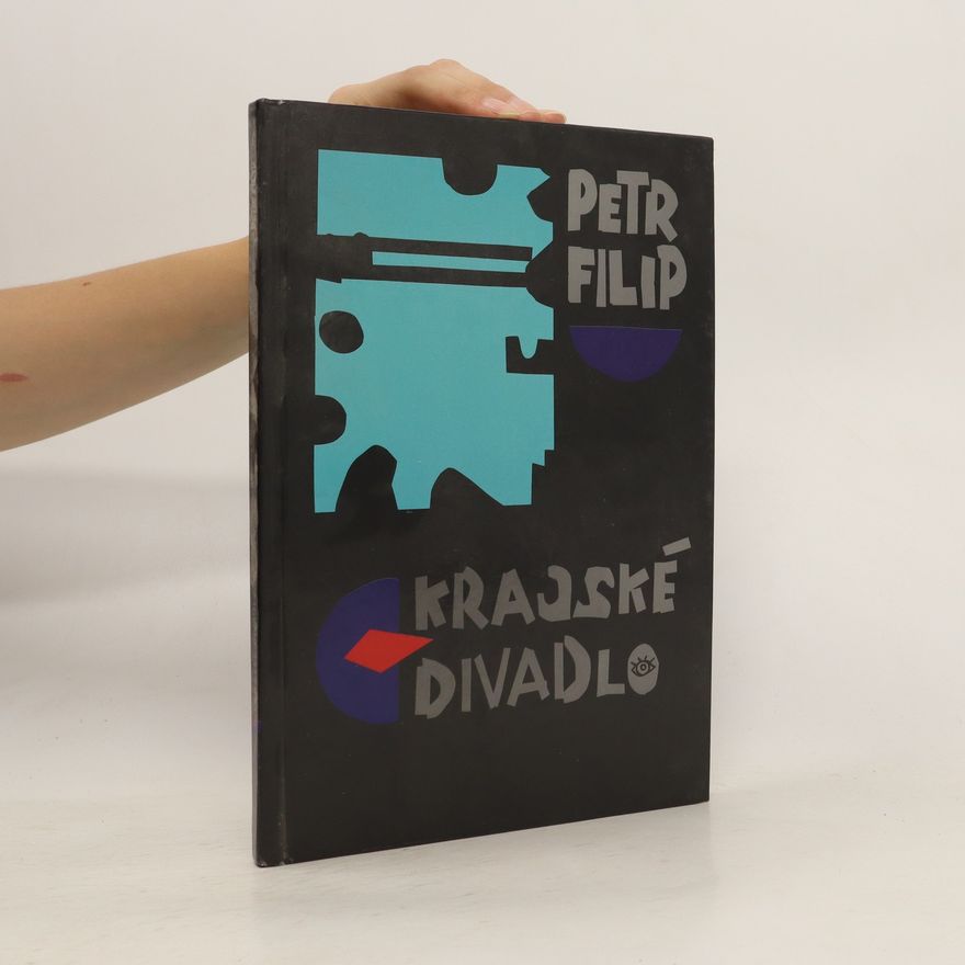 Petr Filip Krajské divadlo, aneb, Neprofesionální úvahy kulisáka