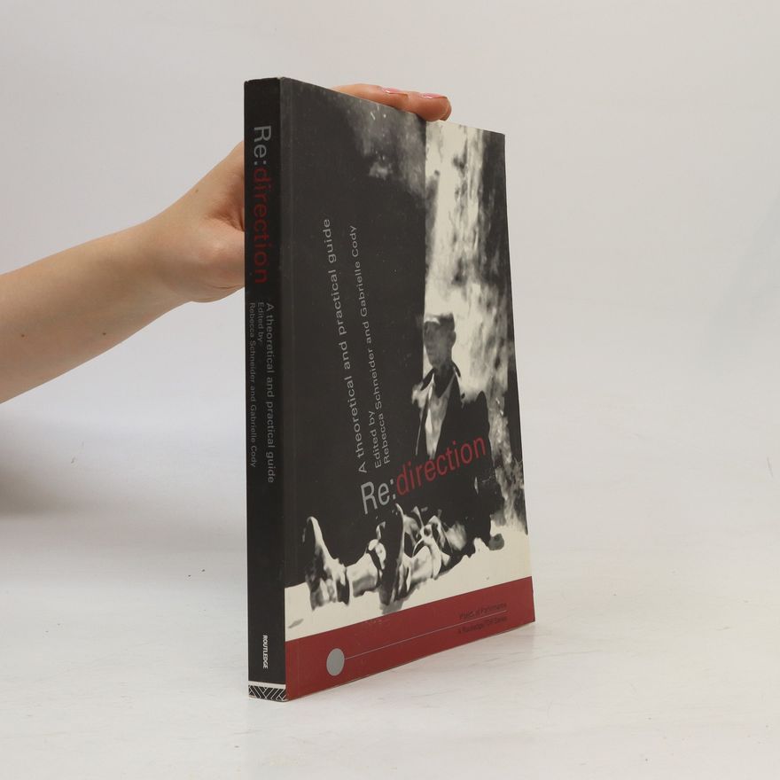 Rebecca Schneider Re:direction