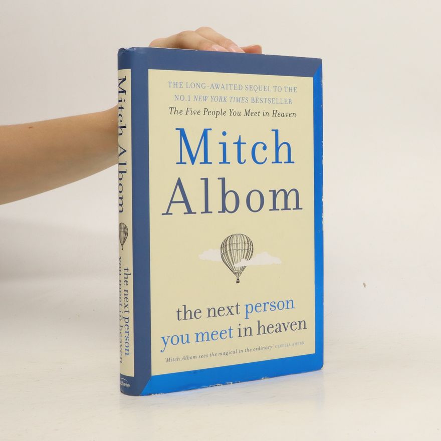 Mitch Albom The Next Person You Meet in Heaven