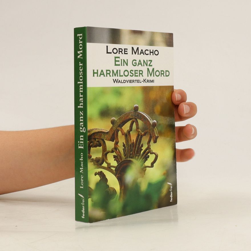 Lore Macho Ein ganz harmloser Mord