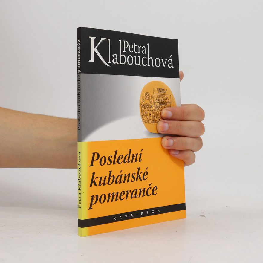Petra Klabouchová Poslední kubánské pomeranče