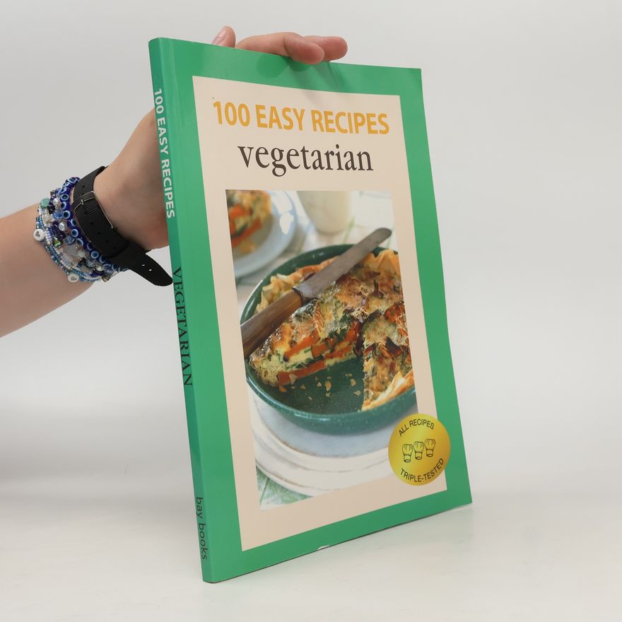Kolektiv autorů 100 Easy Recipes. Vegetarian