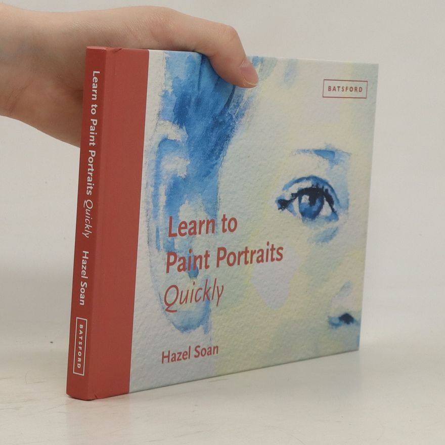 Hazel Soan Learn to Paint Portraits Quickly