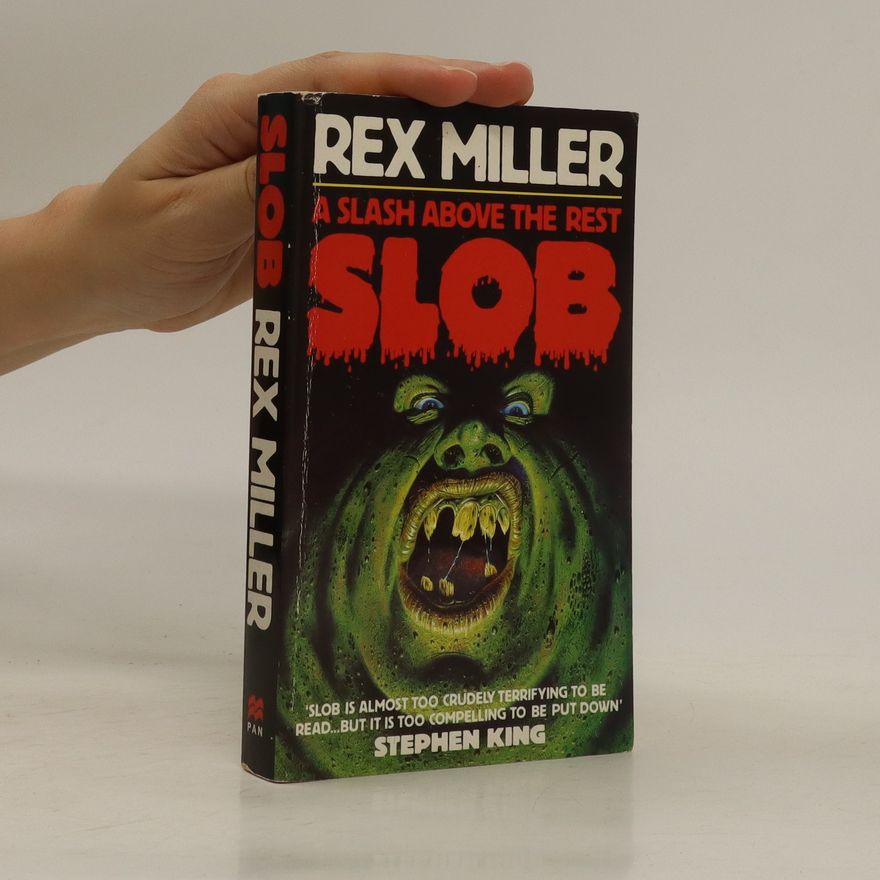 Rex Miller Slob