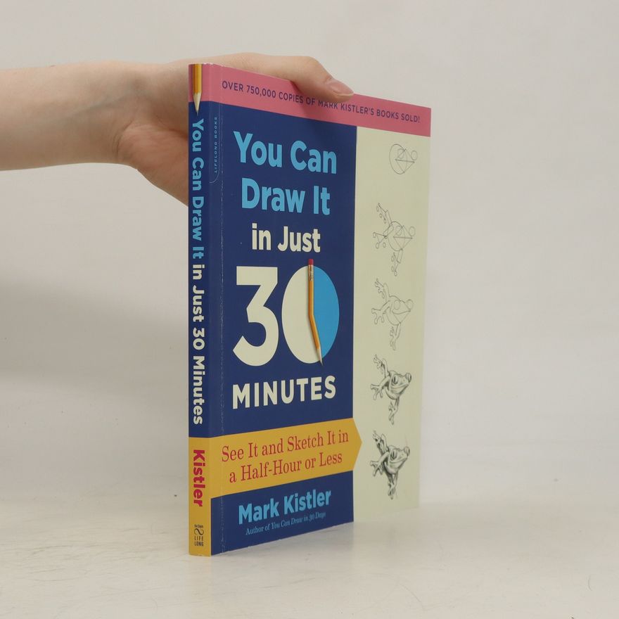 Mark Kistler You Can Draw It in Just 30 Minutes