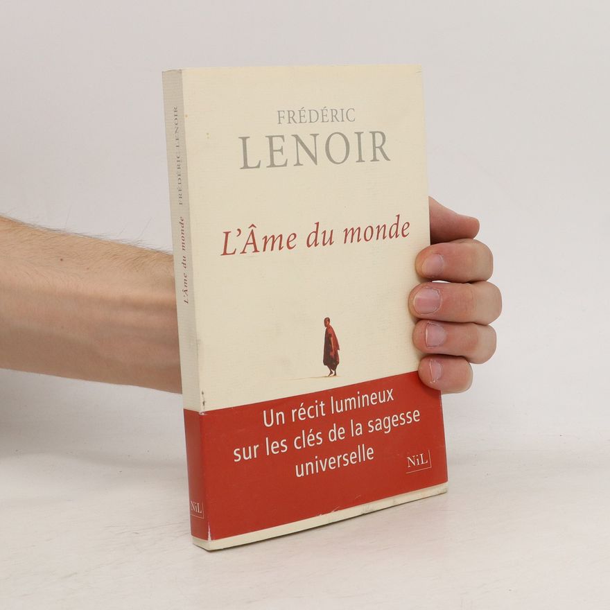 Frédéric Lenoir L'âme du monde